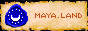 maya.land button